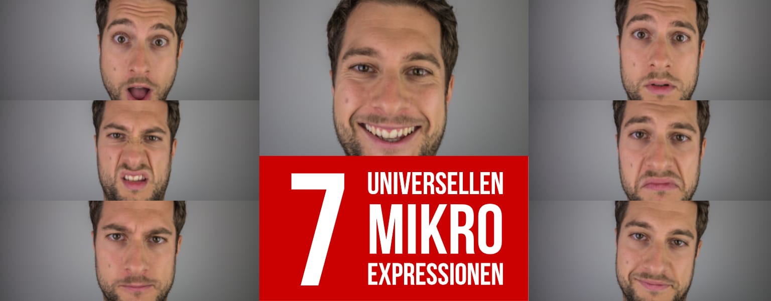 Menschen lesen – Die 7 universellen Mikroexpressionen
